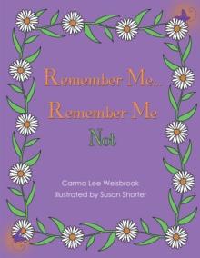 Remember Me...Remember Me Not