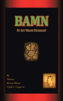 Bamn : By Any Means Necessary