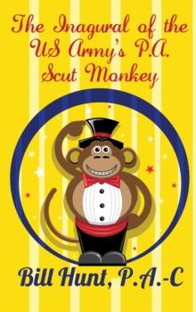 The Inagural of the Us Army'S P.A.Scut Monkey