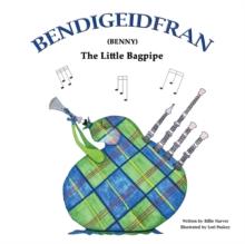 Bendigeidfran (Benny) : The Little Bagpipe