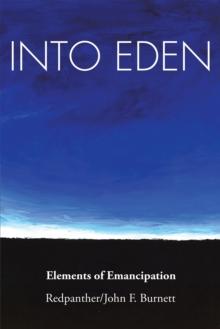 Into Eden : Elements of Emancipation