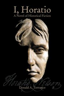 I, Horatio : A Novel of Historical Fiction