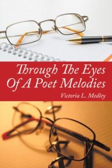 Through the Eyes of a Poet Melodies