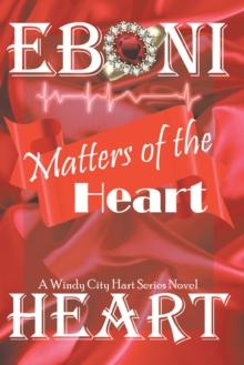 Matters of the Heart : The Windy City Hart Series