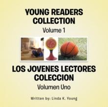 Young Readers Collection Volume 1 : Los Jovenes Lectores Coleccion Volumen Uno