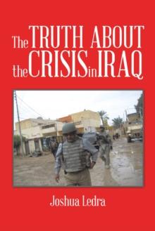 The Truth About the Crisis in Iraq