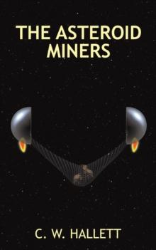 The Asteroid Miners