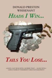 Heads I Win...Tails You Lose...