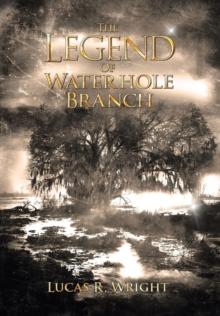 The Legend of Waterhole Branch