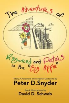 The Adventures of Ragweed and Petals in the "Big Apple"