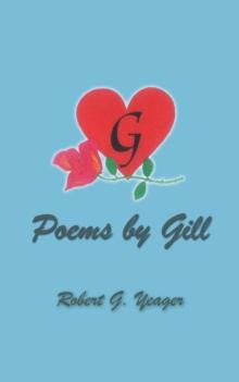 Poems by Gill : Reflections of Life & Love