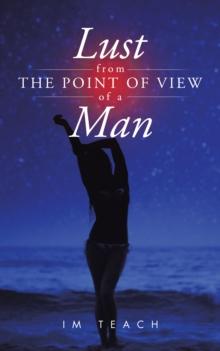 Lust from the Point of View of a Man