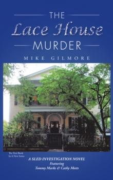 The Lace House Murder : A Sled Investigation Novel