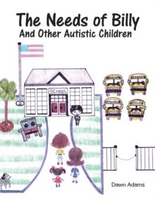 The Needs of Billy and Other Autistic  Children