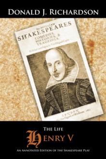 The Life of Henry V : An Annotated Edition of the Shakespeare Play