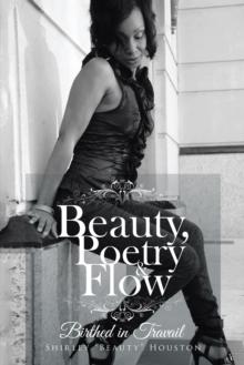 Beauty, Poetry & Flow : Birthed in Travail