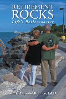 Retirement Rocks : Life'S Rollercoaster