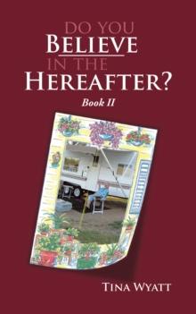 Do You Believe in the Hereafter? : Book Ii