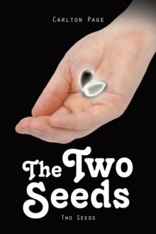 The Two Seeds : Two Seeds