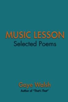 Music Lesson : Selected  Poems