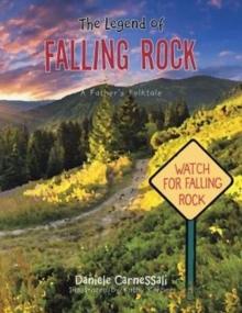 The Legend of Falling Rock : A Father's Folktale