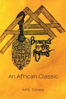 Bananas in the Rafters : An African Classic