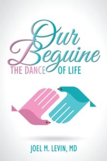 Our Beguine : The Dance of Life