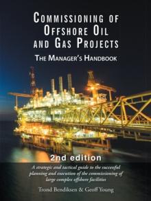 Commissioning of Offshore Oil and Gas Projects : The Manager'S Handbook