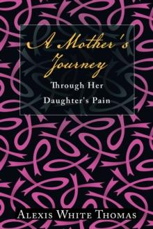 A Mother's Journey Through Her Daughter's Pain