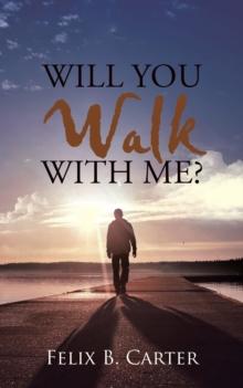 Will You Walk with Me?