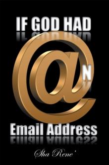 If God Had @N Email Address