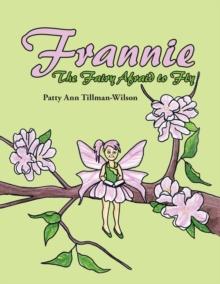 Frannie : The Fairy Afraid to Fly