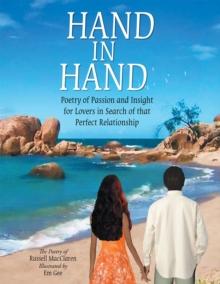 Hand in Hand : Poetry of Passion and Insight for Lovers in Search of That Perfect Relationship