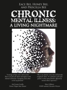 Chronic Mental Illness: : A Living Nightmare