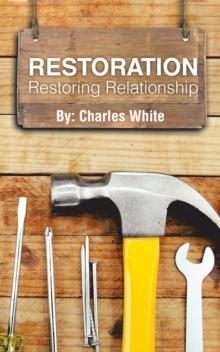 Restoration : Restoring Relationship