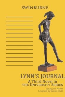 Lynn's Journal : A Third Novel in the University Series