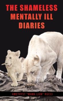 The Shameless Mentally Ill Diaries