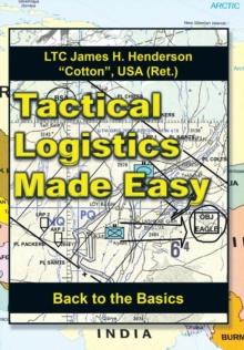 Tactical Logistics Made Easy : Back to the Basics