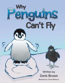 Why Penguins Can'T Fly