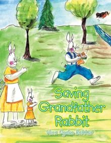 Saving Grandfather Rabbit