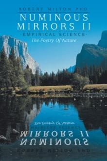 Numinous Mirrors Ii : Science--The Poetry of Nature