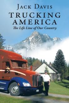 Trucking America : The Life Line of Our Country