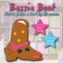 Bessie Boot : Never Judge a Boot by Its Cover.