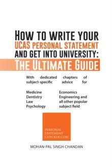 How to Write Your Ucas Personal Statement and Get into University: the Ultimate Guide