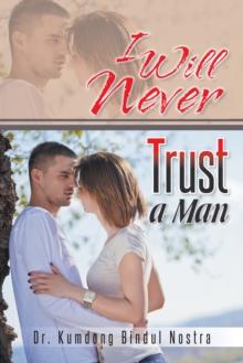 I Will Never Trust a Man