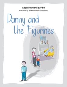 Danny and the Figurines