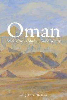 Oman : Stories from a Modern Arab Country