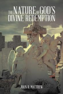 The Nature of God'S Divine Redemption