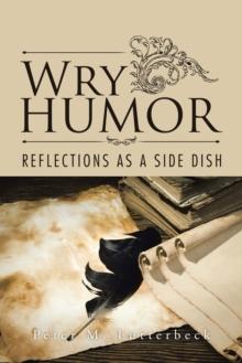 Wry Humor : Reflections as a Side Dish