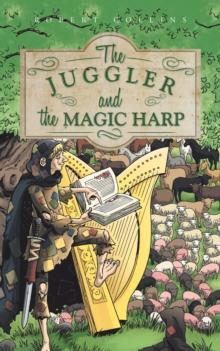 The Juggler and the Magic Harp